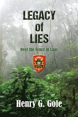 bokomslag Legacy of Lies: Over the Fence in Laos