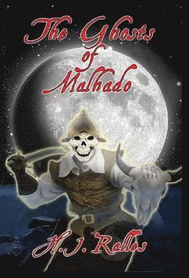 The Ghosts of Malhado 1