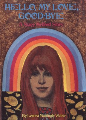 Lenora Mattingly Weber - Hello My Love Goodbye, Häftad