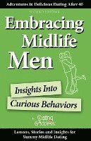 Embracing Midlife Men: Insights Into Curious Behaviors
