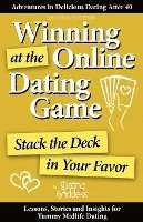 Winning at the Online Dating Game: Stack the Deck in Your Favor