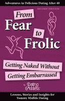 bokomslag From Fear to Frolic: Get Naked Without Getting Embarrassed