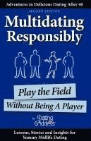 bokomslag Multidating Responsibly: Play the Field Without Being A Player