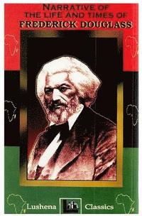 bokomslag The Narritive Of The Life And Times Of Frederick Douglass