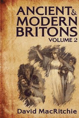 Ancient and Modern Britons, Vol. 2 1