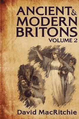 Ancient and Modern Britons, Vol. 2