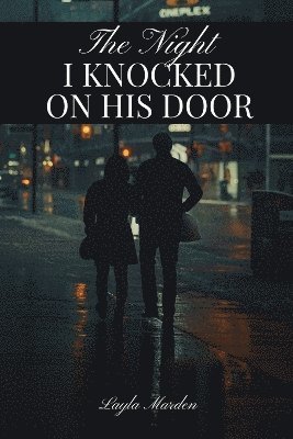 bokomslag Night I Knocked on His Door