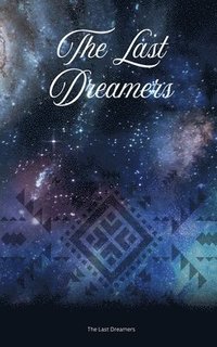 bokomslag Last Dreamers