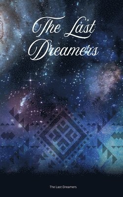bokomslag The Last Dreamers
