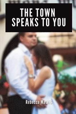 Town Speaks to You