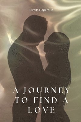 A journey to find a Love 1