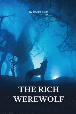 The Rich Werewolf 1