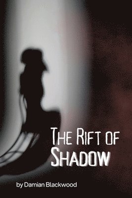 bokomslag Rift of Shadows
