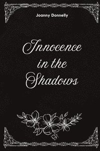 bokomslag Innocence in the Shadows