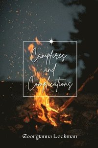 bokomslag Campfires and Complications