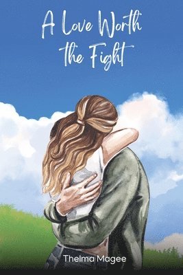 bokomslag Love Worth the Fight