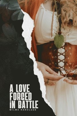bokomslag Love Forged in Battle