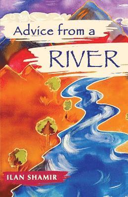 Advice from a River
