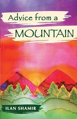 Advice from a Mountain