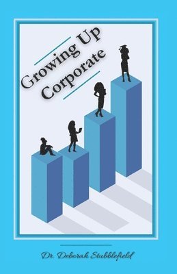 bokomslag Growing Up Corporate
