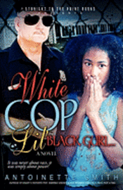 bokomslag White Cop, Lil Black Girl