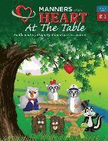 bokomslag Manners of the Heart at the Table: An Elementary Etiquette Education Curriculum