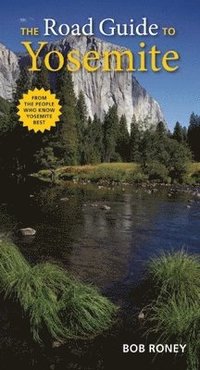 bokomslag The Road Guide to Yosemite