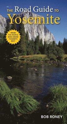 The Road Guide to Yosemite 1