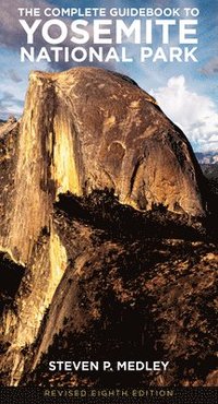 bokomslag The Complete Guidebook to Yosemite National Park