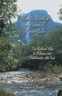 bokomslag How to Develop a Powerful Prayer Life