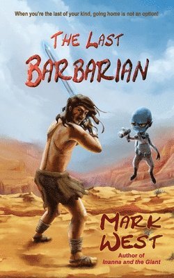 Mark West - The Last Barbarian, Häftad