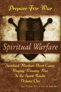 bokomslag Waging Winning War in the Spirit Realm: Vol. 1 - Prepare for War