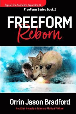 FreeForm Reborn: An Alien Invasion Science Fiction Thriller 1