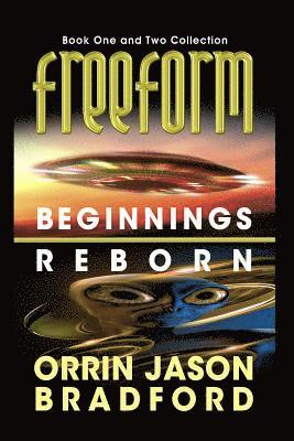 FreeForm Combo: Beginnings & Reborn: An Alien First Contact Science Fiction Thriller 1