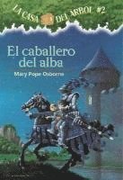 bokomslag El Caballero del Alba = Knight at Dawn