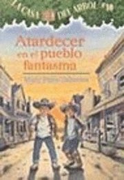 bokomslag Atardecer en el Pueblo Fantasma