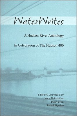Laurence Carr, Joann Deiudicibus, Penny Freel, Rachel Rigolino - WaterWrites, Häftad