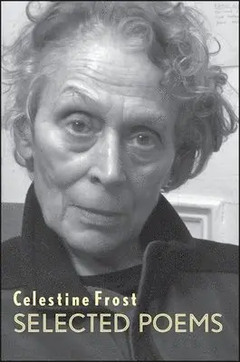 Celestine Frost - Selected Poems, Häftad. Tillgänglighet: Tillfälligt slut