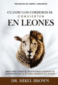 bokomslag Cuando los Corderos se Convierten en Leones