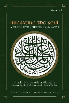 Liberating the Soul: v. 1 1