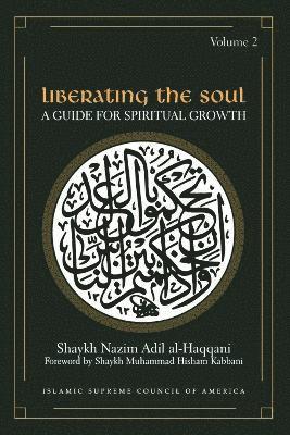 bokomslag Liberating the Soul: A Guide for Spiritual Growth, Volume Two