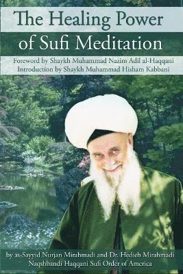 The Healing Power of Sufi Meditation 1