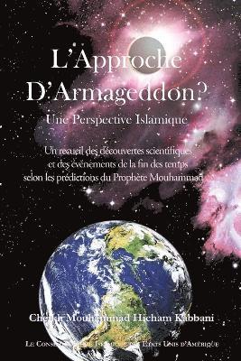 Cheikh Mouhammad Hicham Kabbani - L'Approche De Harmaguedon? Une Perspective Islamique, Häftad