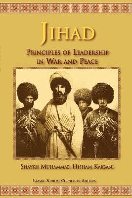Shaykh Muhammad Hisham Kabbani - Jihad, Häftad
