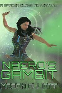 bokomslag Naero's Gambit: A Spacer Clans Adventure