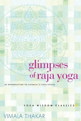 Vimala Thakar - Glimpses of Raja Yoga, Häftad