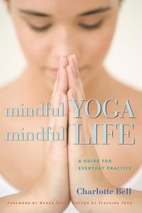 bokomslag Mindful Yoga, Mindful Life