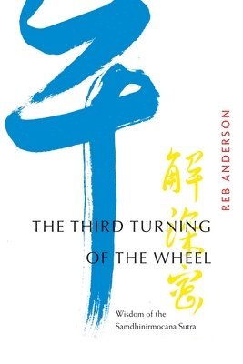 Reb Anderson, Tenshin Reb Anderson - Third Turning of the Wheel, Häftad