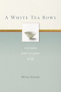 bokomslag A White Tea Bowl