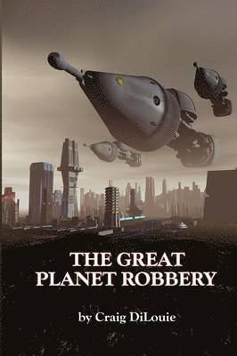 The Great Planet Robbery 1